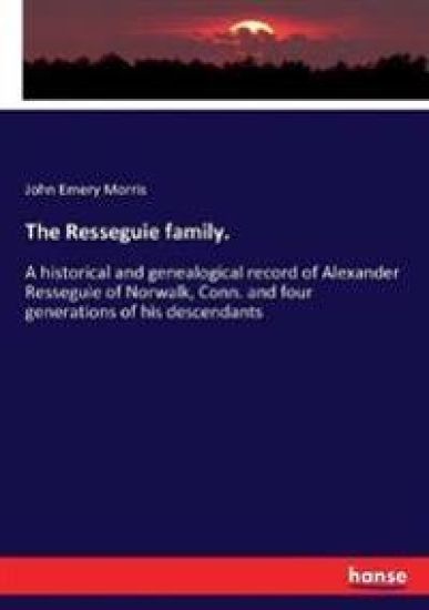 The Resseguie family.