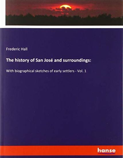 The history of San José and surroundings