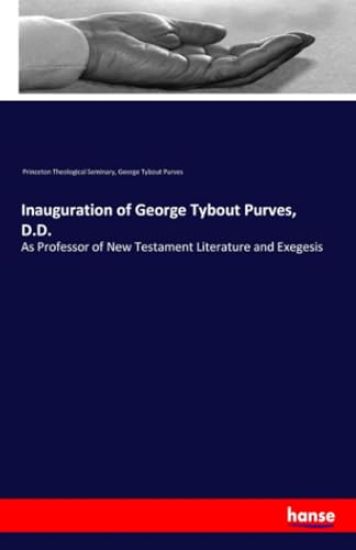 Inauguration of George Tybout Purves, D.D.