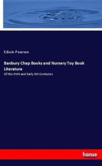 Banbury Chap Books and Nursery Toy Book Literature