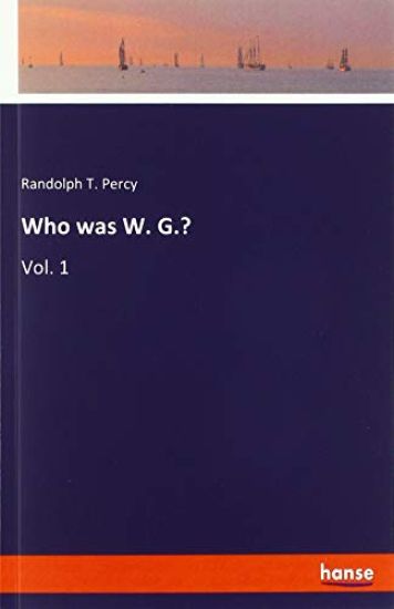 Who was W. G.?