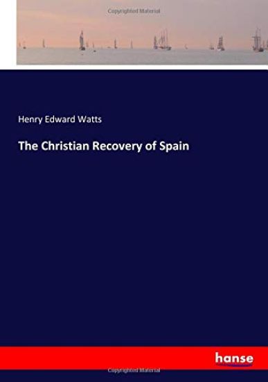 The Christian Recovery of Spain