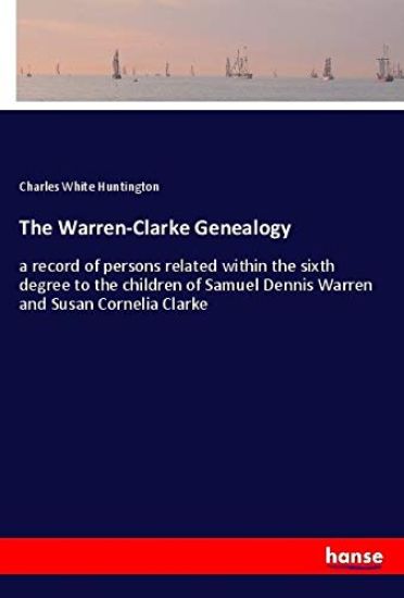 The Warren-Clarke Genealogy