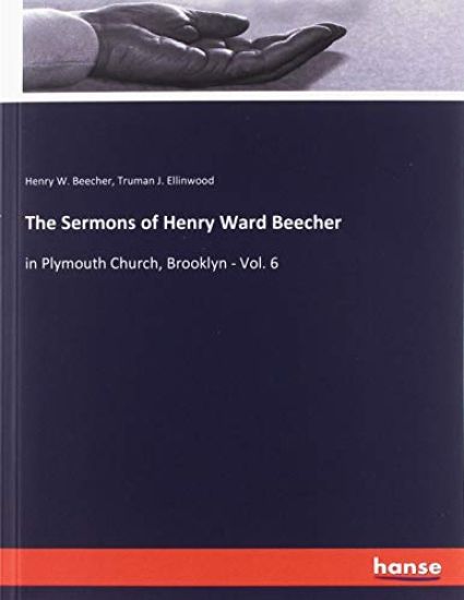 The Sermons of Henry Ward Beecher