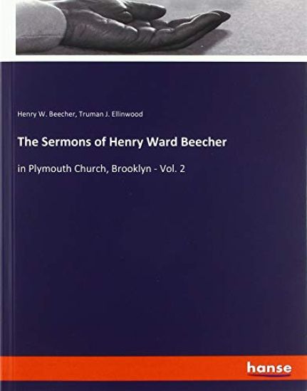 The Sermons of Henry Ward Beecher