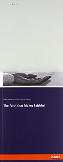 The Faith that Makes Faithful