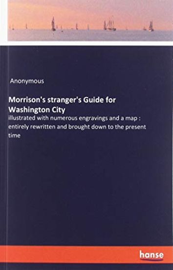 Morrison's stranger's Guide for Washington City