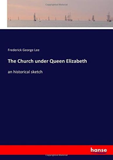 The Church under Queen Elizabeth