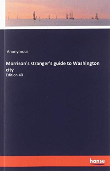 Morrison's stranger's guide to Washington city