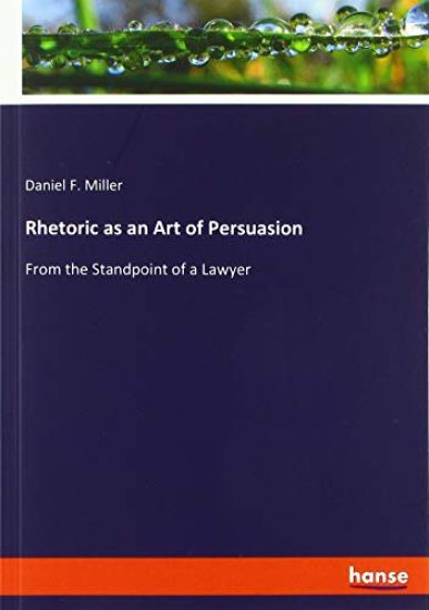 Rhetoric as an Art of Persuasion