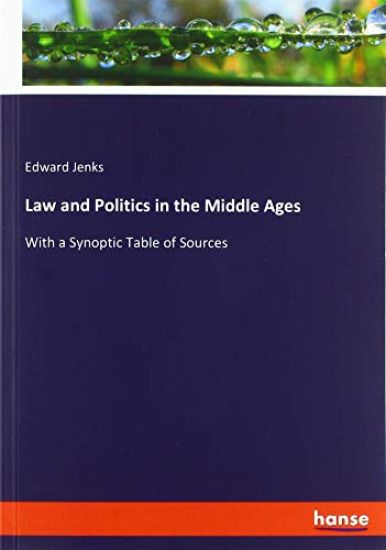 Law and Politics in the Middle Ages
