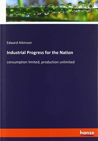 Industrial Progress for the Nation