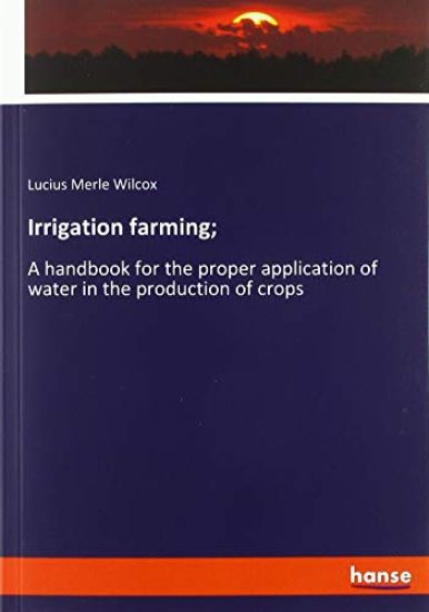 Irrigation farming;