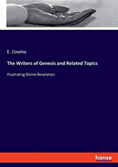 The Writers of Genesis and Related Topics