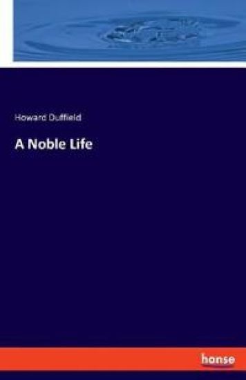 A Noble Life