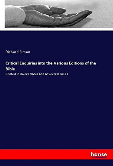 Critical Enquiries into the Various Editions of the Bible