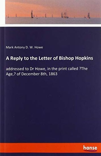 A Reply to the Letter of Bishop Hopkins