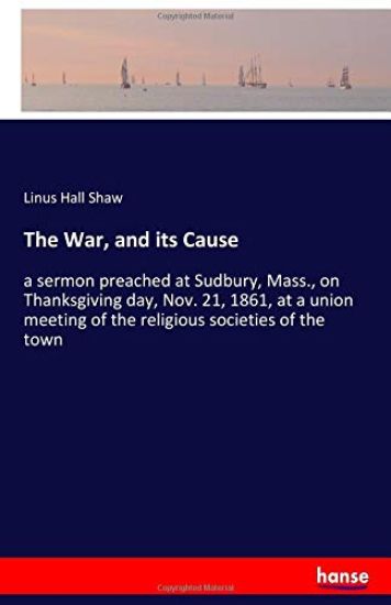 The War, and its Cause