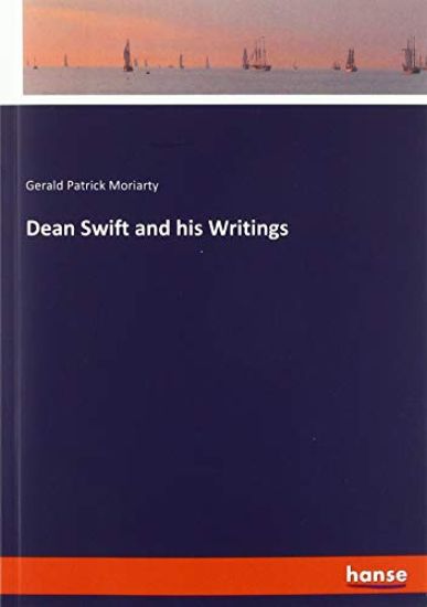 Dean Swift and his Writings