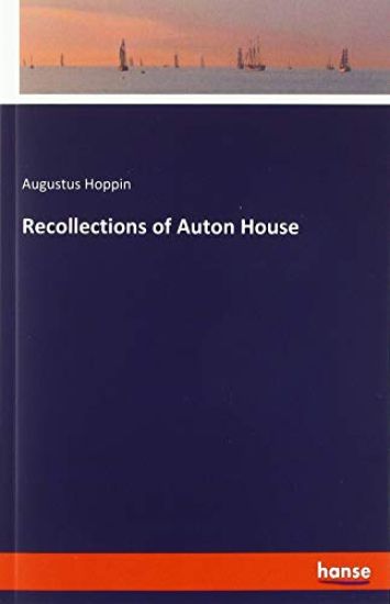 Recollections of Auton House