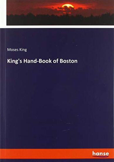 King's Hand-Book of Boston
