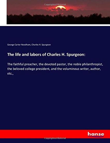 The life and labors of Charles H. Spurgeon: