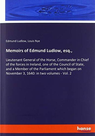 Memoirs of Edmund Ludlow, esq.,