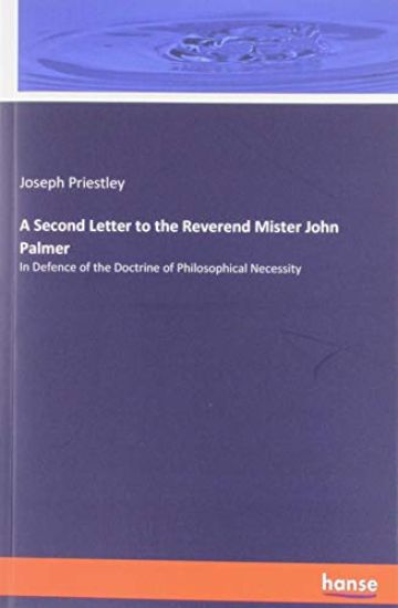 A Second Letter to the Reverend Mister John Palmer