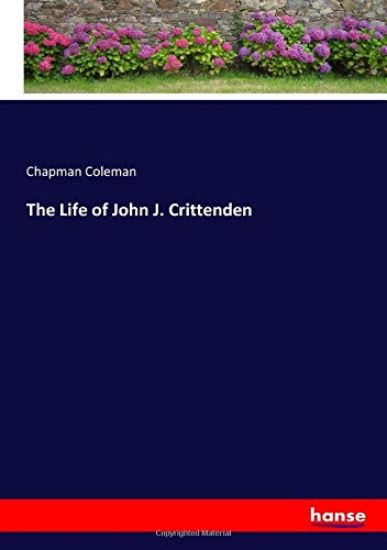 The Life of John J. Crittenden