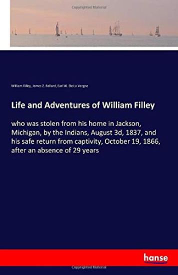 Life and Adventures of William Filley