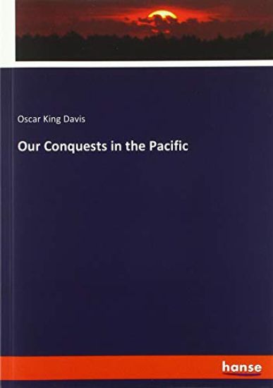 Our Conquests in the Pacific