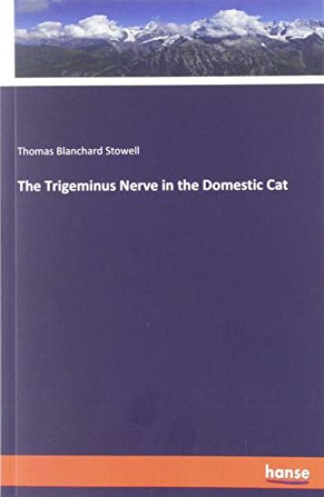 The Trigeminus Nerve in the Domestic Cat