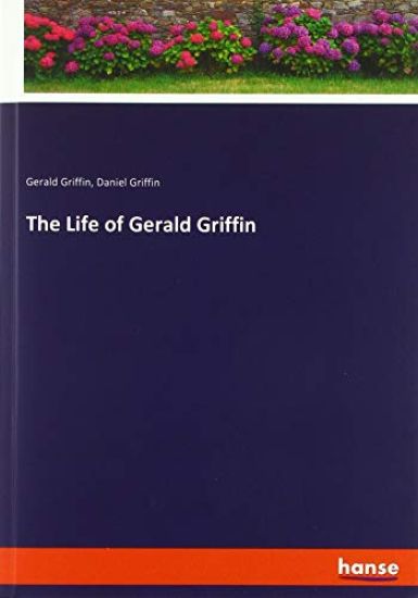 The Life of Gerald Griffin