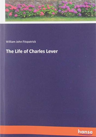 The Life of Charles Lever