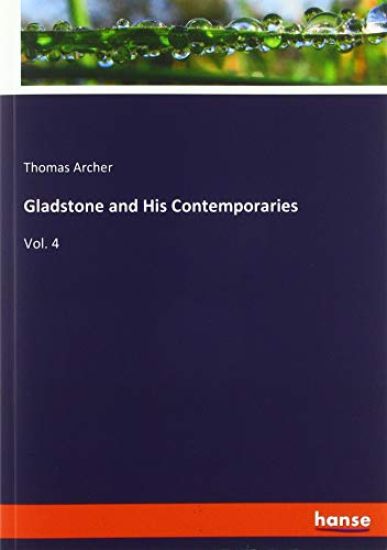 Gladstone and His Contemporaries