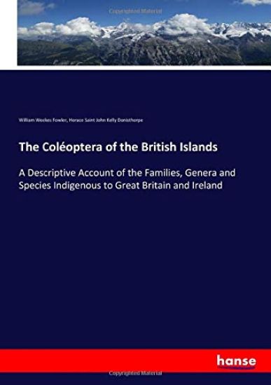 The Coléoptera of the British Islands