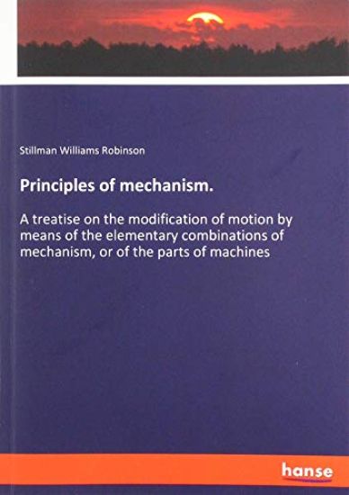 Principles of mechanism.