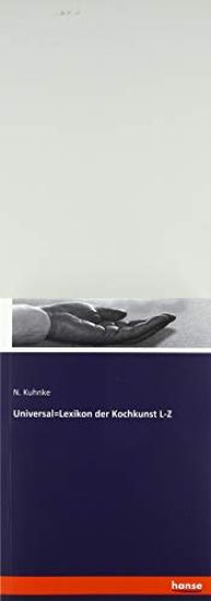 Universal=Lexikon der Kochkunst L-Z