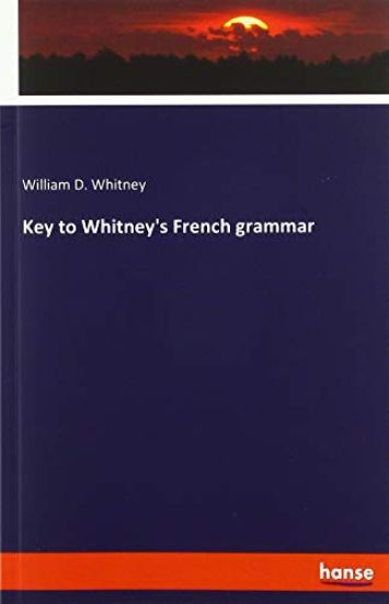 Key to Whitney's French grammar