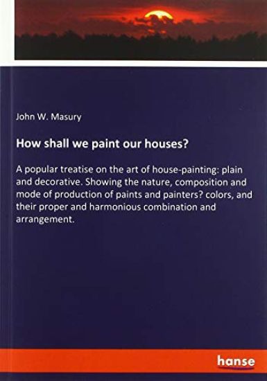 How shall we paint our houses?