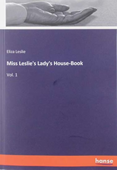 Miss Leslie's Lady's House-Book