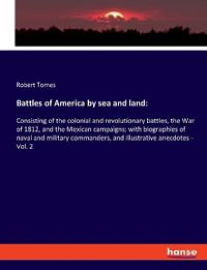 Battles of America by sea and land