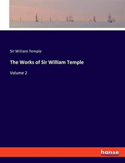 The Works of Sir William Temple