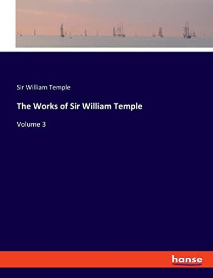 The Works of Sir William Temple