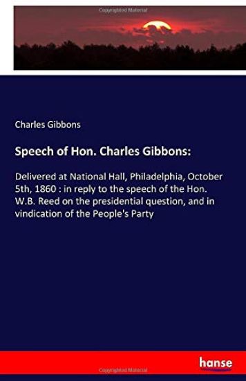 Speech of Hon. Charles Gibbons: