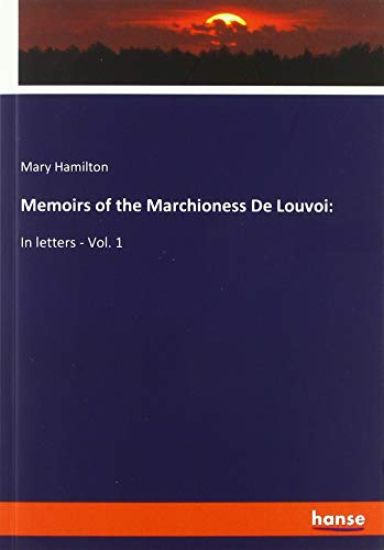 Memoirs of the Marchioness De Louvoi: