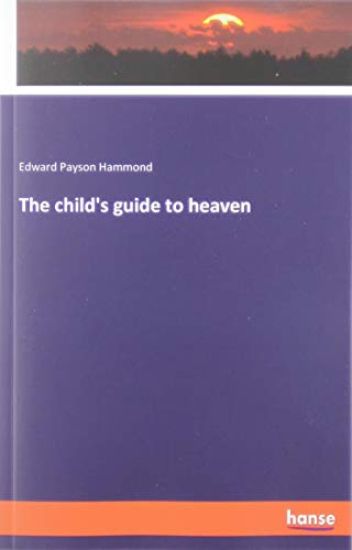 The child's guide to heaven