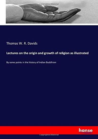 Lectures on the origin and growth of religion as illustrated