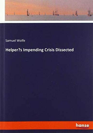 Helper¿s Impending Crisis Dissected