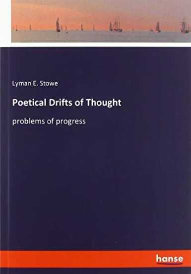 Poetical Drifts of Thought